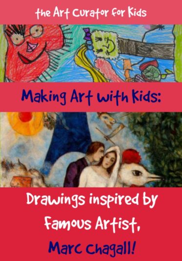 儿童艺术策展人-与孩子一起创造艺术-绘画灵感来自著名艺术家马克·夏加尔