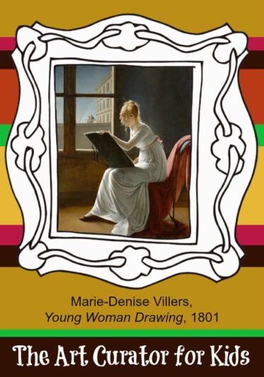 儿童艺术策展人-每周艺术作品-玛丽-丹尼斯·维勒斯，年轻女子绘画，1801年