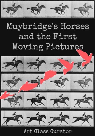 埃德沃德·迈布里奇的《运动中的马》和第一部电影